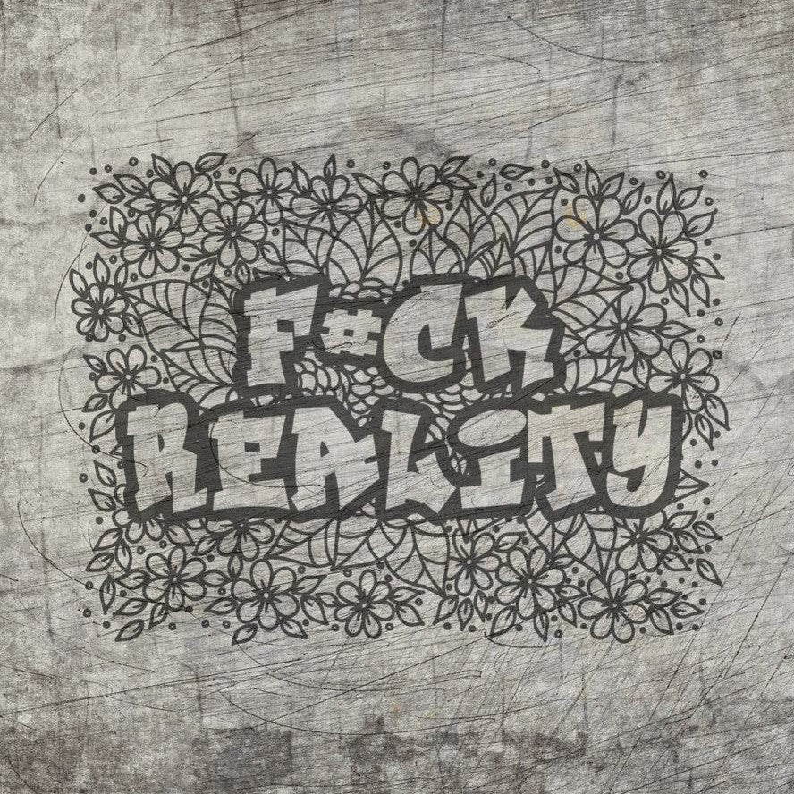 *F#ck Reality* Plotterdatei - Sewando