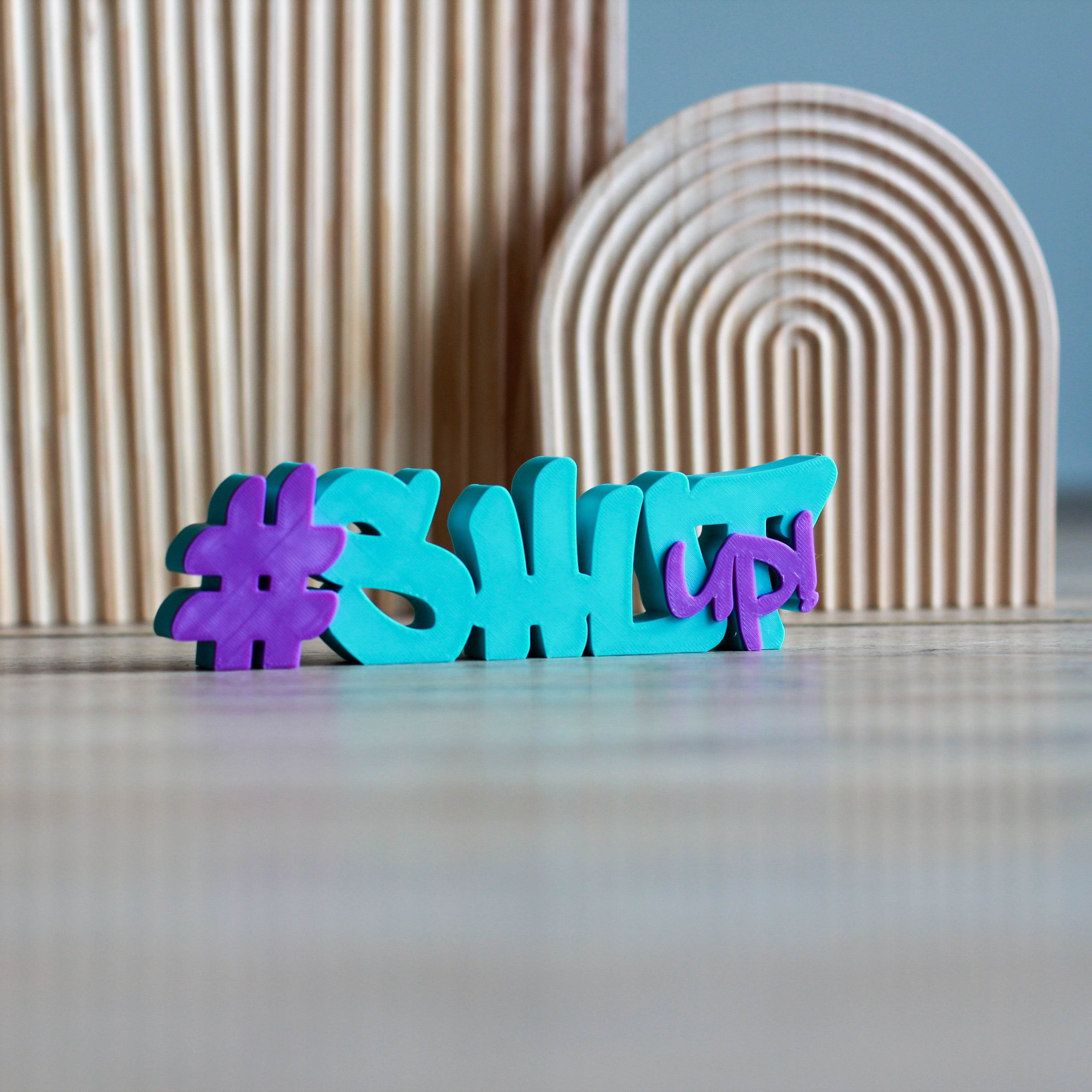 3D Druck Datei #Shut Up - Sewando