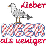 Stickdatei - Spruch "Lieber MEER als weniger"