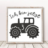 Plotterdatei "Ich bin jetzt ..... Traktor"