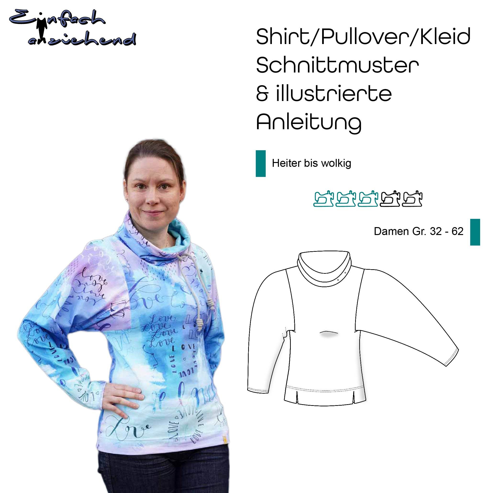 Schnittmuster Shirt/Pullover/Kleid „Heiter bis wolkig“ Damen Gr. 32 - 62 - Sewando