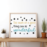 Plotterdatei Plottervorlage "Too much"