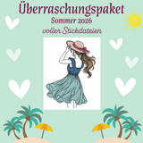 Sommerpaket voller Überraschungsstickdateien 2026 ab 13x18cm Stickrahmen