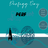 Plottervorlage "Perfekt Day" Plotterdatei