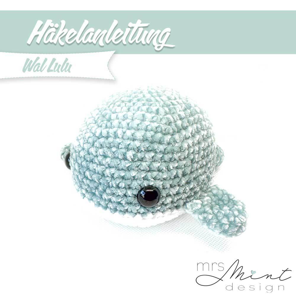 Häkelanleitung Wal Lulu - Sewando